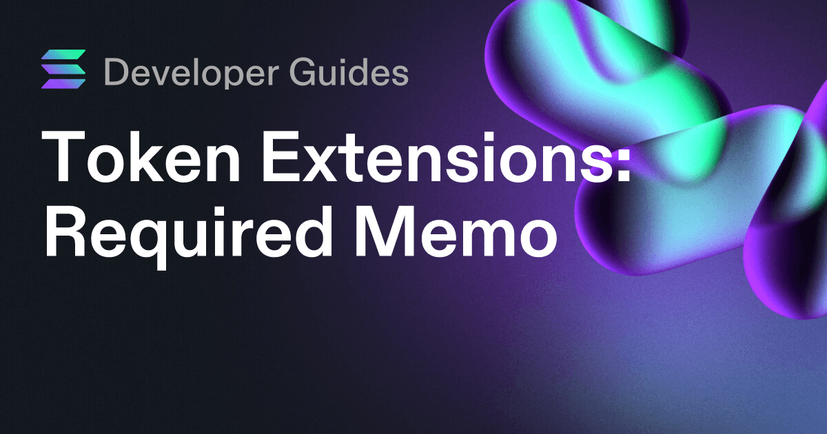 How to use the Required Memo token extension